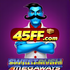 monalysa santos travesti